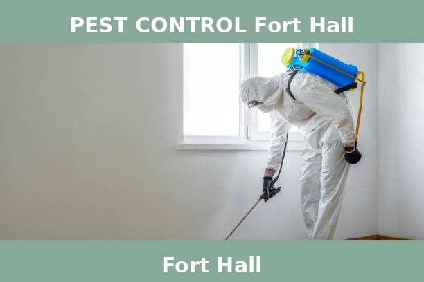 PEST CONTROL Fort Hall